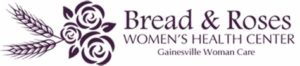 sign Bread and Roses Women's Health Center